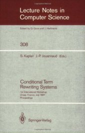 book Conditional Term Rewriting Systems: 1st International Workshop Orsay, France, July 8–10, 1987 Proceedings