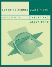 book Learning kernel classifiers: theory and algorithms