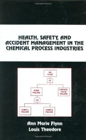 book Health, Safety, and Accident Management in the Chemical Process Industries
