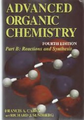 book Advanced Organic Chemistry. Reactions and Synthesis