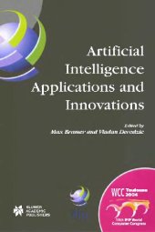 book Artificial intelligence applications and innovations: IFIP 18th World Computer Congress: TC12 First International Conference on Artificial Intelligence Applications and Innovations