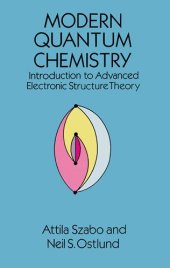 book Modern Quantum Chemistry: Intro to Advanced Electronic Structure Theory