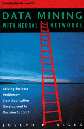 book Data mining with neural networks: solving business problems--from application development to decision support