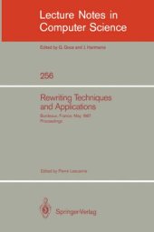 book Rewriting Techniques and Applications: Bordeaux, France, May 25–27, 1987 Proceedings