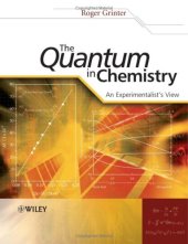 book The quantum in chemistry: an experimentalist's view