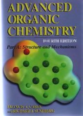 book Advanced Organic Chemistry. Structure and Mechanisms