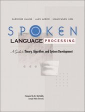 book Spoken language processing: guide to algorithms and system development