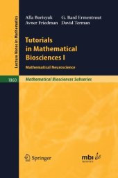 book Tutorials in Mathematical Biosciences I: Mathematical Neuroscience