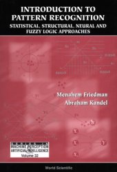 book Introduction To Pattern Recognition: Statistical, Structural, Neural and Fuzzy Logic Approaches