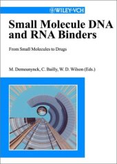 book DNA and RNA Binders, From Small Molecules to Drugs Volume 1