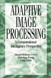 book Adaptive image processing: a computational intelligence perspective