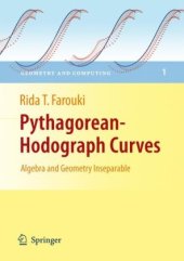 book Pythagorean-hodograph curves: algebra and geometry inseparable