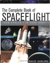 book The Complete Book of Spaceflight: From Apollo 1 to Zero Gravity