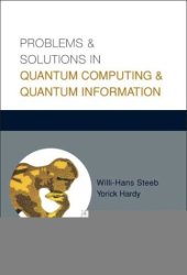 book Problems and solutions in quantum computing and quantum information