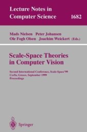 book Scale-Space Theories in Computer Vision: Second International Conference, Scale-Space’99 Corfu, Greece, September 26–27, 1999 Proceedings