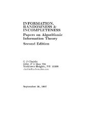 book Information, randomness and incompleteness. Papers on algorithmic information theory