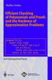 book Efficient Checking of Polynomials and Proofs and the Hardness of Appoximation Problems