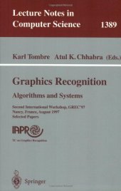 book Graphics Recognition Algorithms and Systems: Second International Workshop, GREC' 97 Nancy, France, August 22–23, 1997 Selected Papers