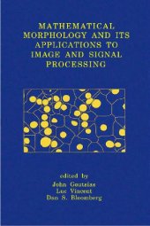 book Mathematical Morphology and Its Applications to Image and Signal Processing