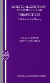 book Genetic algorithms, principles and perspectives: a guide to GA theory