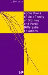 book Applications of Lie's Theory of Ordinary and Partial Differential Equations