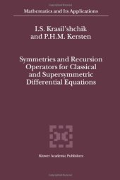 book Symmetries and recursion operators for classical and supersymmetric differential equations