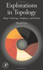 book Explorations in topology: map coloring, surfaces, and knots