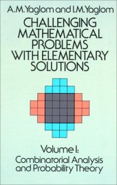 book Challenging mathematical problems with elementary solutions