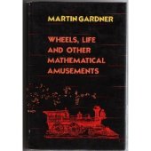 book Wheels, life, and other mathematical amusements