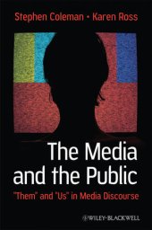 book The Media and the Public: “Them” and “Us” in Media Discourse