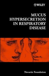 book Mucus Hypersecretion in Respiratory Disease: Novartis Foundation Symposium 248