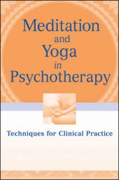 book Meditation and Yoga in Psychotherapy: Techniques for Clinical Practice