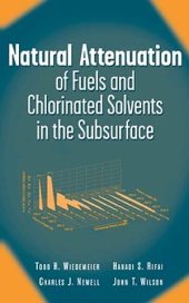 book Natural Attenuation of Fuels and Chlorinated Solvents in the Subsurface