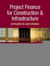 book Project Finance for Construction & Infrastructure: Principles & Case Studies