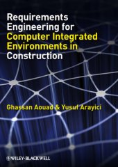 book Requirements Engineering for Computer Integrated Environments in Construction