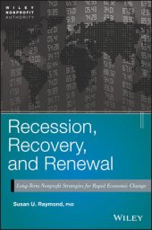 book Recession, Recovery, and Renewal: Long-Term Nonprofit Strategies for Rapid Economic Change