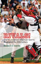 book Rivals! The Ten Greatest American Sports Rivalries of the 20th Century