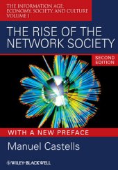 book The Rise of the Network Society: With a New Preface, Volume I, Second edition With a new preface