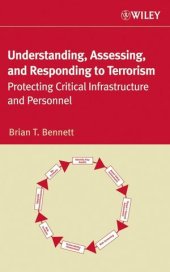 book Understanding, Assessing, and Responding to Terrorism: Protecting Critical Infrastructure and Personnel