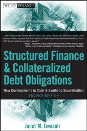 book Structured Finance and Collateralized Debt Obligations: New Developments in Cash and Synthetic Securitization, Second Edition