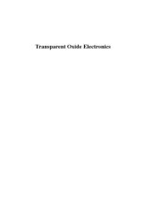 book Transparent Oxide Electronics: From Materials to Devices