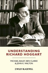 book Understanding Richard Hoggart: A Pedagogy of Hope