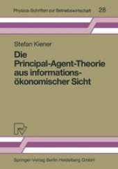 book Die Principal-Agent-Theorie aus informationsökonomischer Sicht