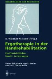 book Ergotherapie in der Handrehabilitation: Ein Praxisleitfaden. Band 2: Verletzungen