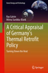 book A Critical Appraisal of Germany's Thermal Retrofit Policy: Turning Down the Heat