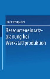 book Ressourceneinsatzplanung bei Werkstattproduktion