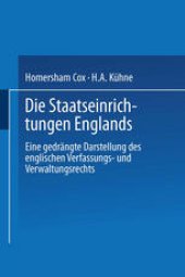 book Die Staatseinrichtungen Englands: Eine gedrängte Darstellung des englischen Verfassungs- und Verwaltungsrechts