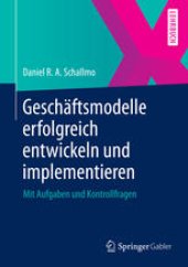 book Geschäftsmodelle erfolgreich entwickeln und implementieren: Mit Aufgaben und Kontrollfragen