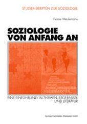 book Soziologie von Anfang an: Eine Einführung in Themen, Ergebnisse und Literatur