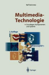 book Multimedia-Technologie: Grundlagen, Komponenten und Systeme